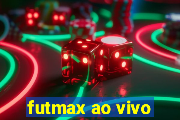 futmax ao vivo